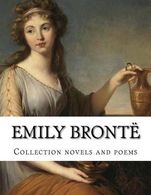 Book cover for Emily Bront�, Collection novels and poems