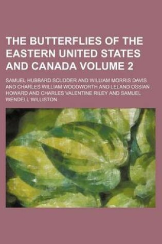 Cover of The Butterflies of the Eastern United States and Canada Volume 2