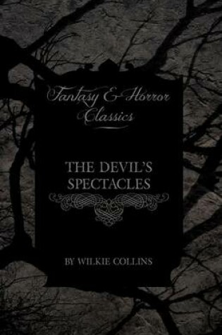 Cover of The Devil's Spectacles (Fantasy and Horror Classics)