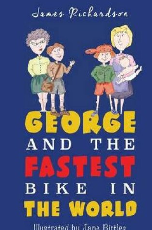 Cover of George and the fastest bike in the world