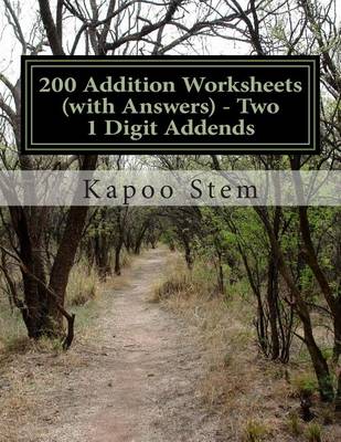 Book cover for 200 Addition Worksheets (with Answers) - Two 1 Digit Addends