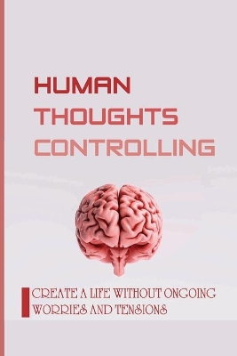 Cover of Human Thoughts Controlling