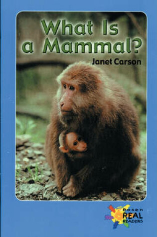 Cover of What Is a Mammal?