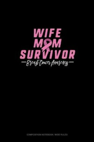 Cover of Wife Mom Survivor Breast Cancer Awareness