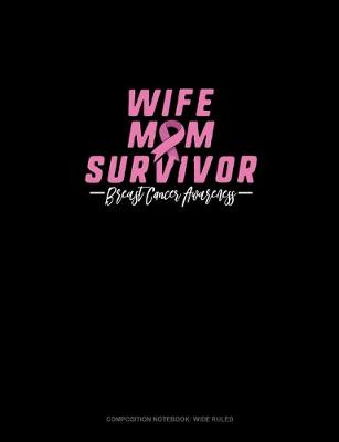 Cover of Wife Mom Survivor Breast Cancer Awareness