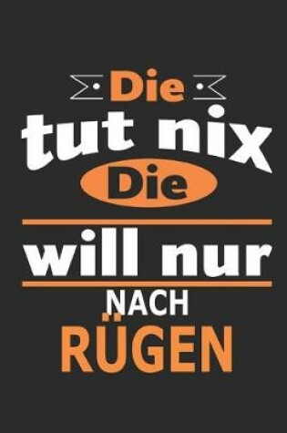 Cover of Die tut nix Die will nur nach Rugen