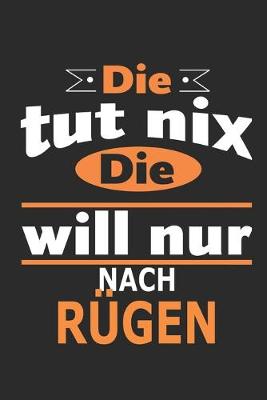 Book cover for Die tut nix Die will nur nach Rugen