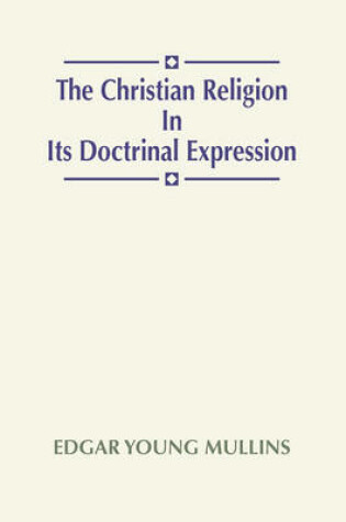 Cover of Christian Religion in Its Doctrinal Expression