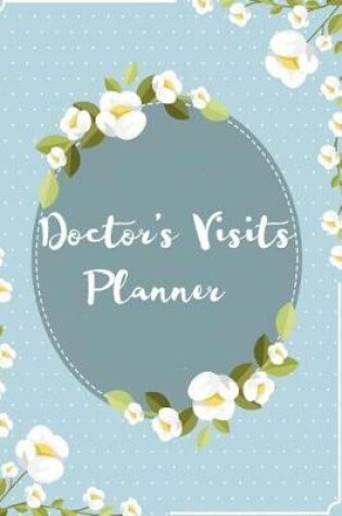 Cover of Doctor's Visits Planner