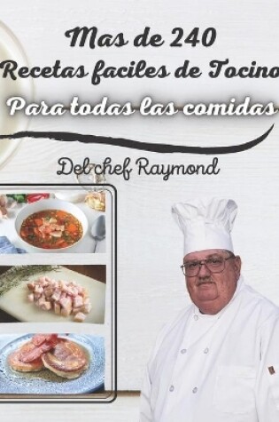 Cover of Mas de 240 Recetas faciles de Tocino Para todas las comidas