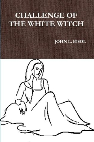 Cover of CHALLENGE OF THE WHITE WITCH