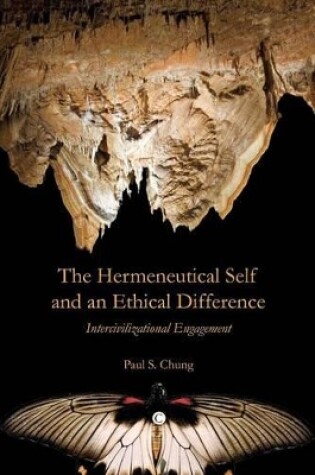 Cover of The Hermeneutical Self and an Ethical Difference