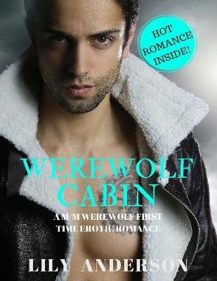 Book cover for Werewolf Cabin: A Male On Male Paranormal Werewolf Romance