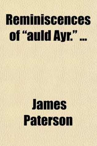 Cover of Reminiscences of "Auld Ayr."