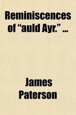 Book cover for Reminiscences of "Auld Ayr."