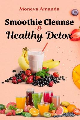 Book cover for Smoothie Cleanse & Healthy Detox