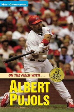 Cover of On the Field with… Albert Pujols