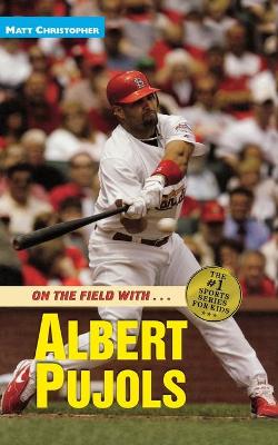Book cover for On the Field with… Albert Pujols