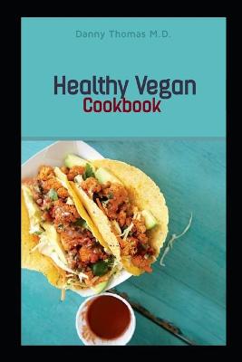 Book cover for Healthy Vegan Cookbook