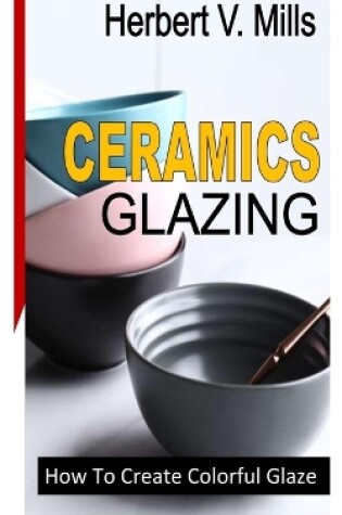 Cover of Ceramics Glazing