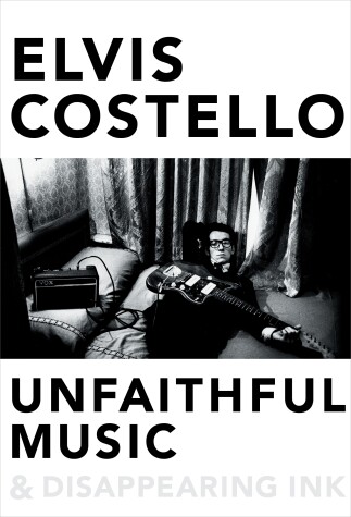 Book cover for Unfaithful Music & Disappearing Ink