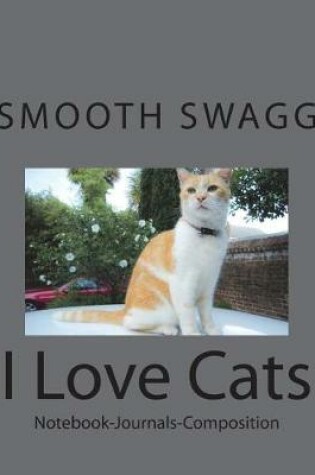 Cover of I Love Cats