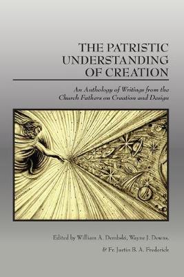 Book cover for The Patristic Understanding of Creation