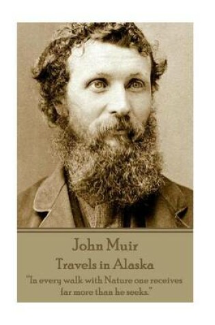 Cover of John Muir - Travels in Alaska