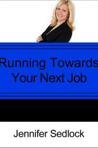 Cover of Running Toward Your Next Job?