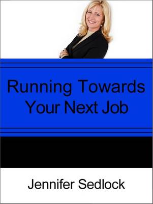 Book cover for Running Toward Your Next Job?