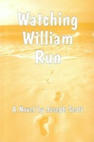 Cover of Watching William Run