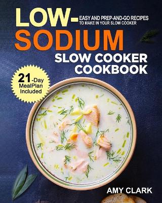 Book cover for Low Sodium Slow Cooker Cookbook