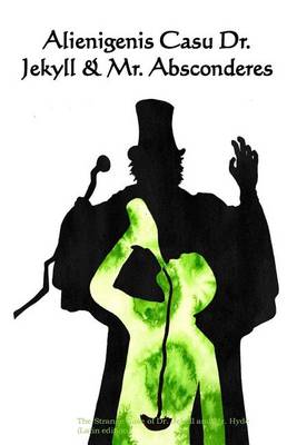 Book cover for Alienigenis Casu Dr. Jekyll & Mr. Absconderes