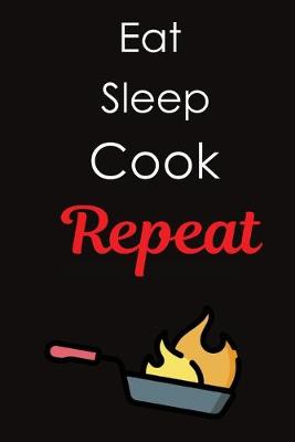 Book cover for Eat Sleep Cook Repeat