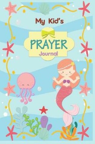 Cover of My Kid's Prayer Journal