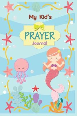 Book cover for My Kid's Prayer Journal