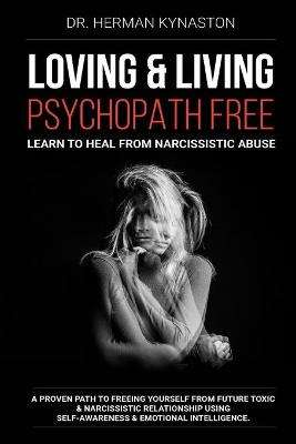 Book cover for Loving & Living Psychopath Free