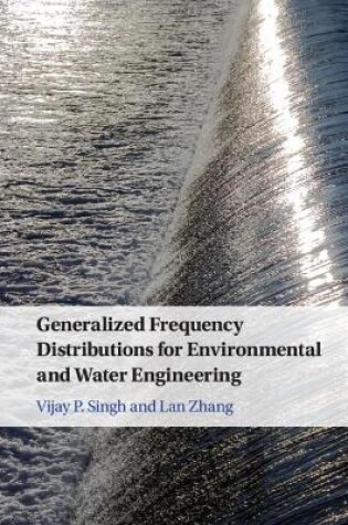 Cover of Generalized Frequency Distributions for Environmental and Water Engineering