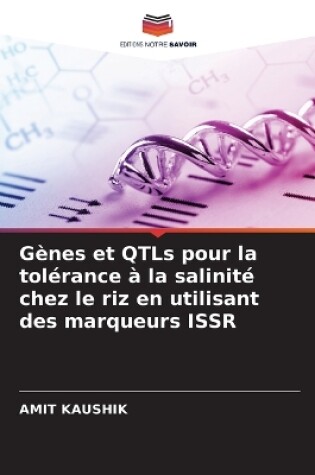 Cover of Gènes et QTLs pour la tolérance à la salinité chez le riz en utilisant des marqueurs ISSR