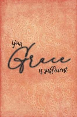 Book cover for Your Grace Is Sufficient