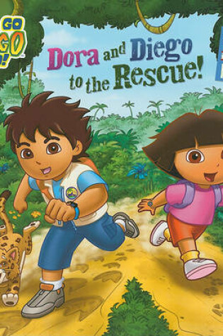 Cover of Dora and Diego to the Rescue!