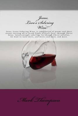 Book cover for Jesus, Love's Sobering Wine