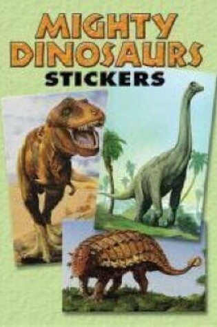 Cover of Mighty Dinosaurs Stickers