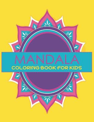 Book cover for MANDALA Coloring Book For Kids
