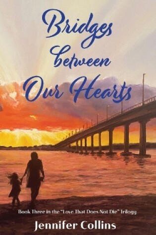 Cover of Bridges between Our Hearts