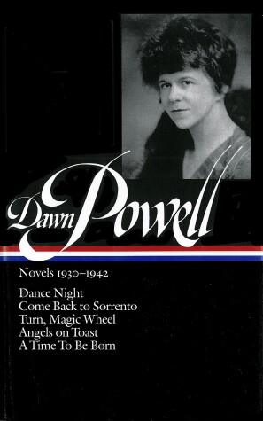 Book cover for Dawn Powell: Novels 1930-1942 (LOA #126)