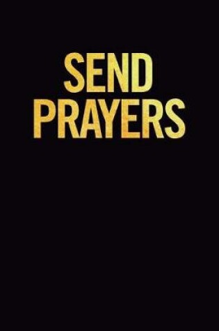 Cover of Send Prayers