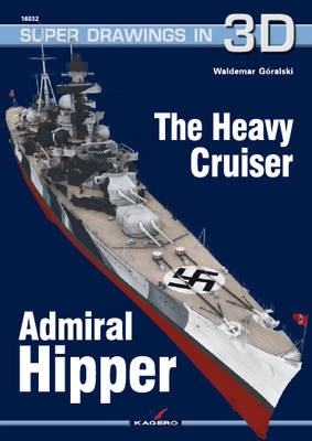 Book cover for The Heavy Cruiser Admiral Hipper