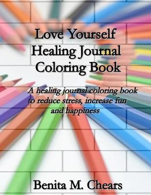 Book cover for Love Yourself Healing Journal Coloring Book