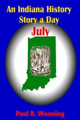 Book cover for An Indiana History Story a Day - July